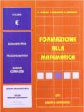 Formazione alla matematica. Volume E. Per le Scuole superiori