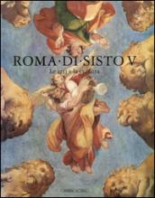 Roma di Sisto V. Le arti e la cultura. Catalogo