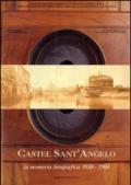Castel Sant'Angelo. La memoria fotografica (1850-1904)