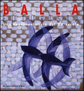 Balla futurista. Uno sperimentatore del XX secolo