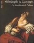 Michelangelo da Caravaggio. La Maddalena di Paliano 1606-2006. Catalogo della mostra (Paliano, 30 giugno-2 luglio 2006)