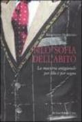 «Filo»sofia dell'abito. La maestria artigianale per filo e per segno. Ediz. multilingue