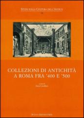 Collezioni di antichità a Roma fra '400 e '500