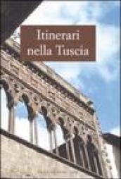 Itinerari nella Tuscia. Ediz. illustrata