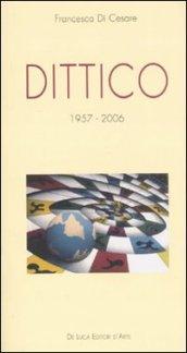 Dittico (1957-2006)