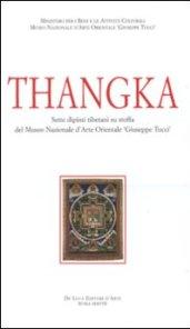 Thangka. Sette dipinti tibetani su stoffa del Museo nazionale d'arte orientale «Giuseppe Tucci». Ediz. illustrata