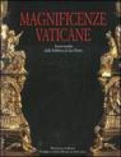 Magnificenze vaticane. Tesori inediti dalla fabbrica di San Pietro. Catalogo della mostra (Roma, 12 marzo-25 magio 2008)