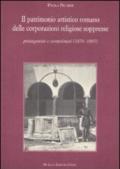 Il patrimonio artistico romano delle corporazioni religiose soppresse. Protagonisti e comprimari (1870-1885)