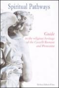 Spiritual pathways. Guide to the religious heritage of the Castelli Romani e Prenestini
