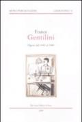 Franco Gentilini. Opere dal 1942 al 1980. Catalogo della mostra (Assisi, 29 marzo-29 maggio 2009; Longiano, 6 giugno-30 agosto 2009). Ediz. illustrata