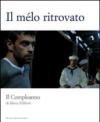 Il mélo ritrovato. Il compleanno di Marco Filiberti