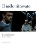 Il mélo ritrovato. Il compleanno di Marco Filiberti