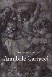 Nuova luce su Annibale Carracci