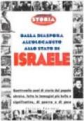 Dalla diaspora all'olocausto allo Stato di Israele