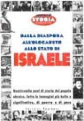 Dalla diaspora all'olocausto allo Stato di Israele