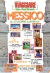 Messico. Il cuore latino