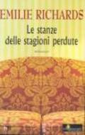 Le stanze delle stagioni perdute