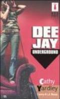 DEE JAY UNDERGROUND