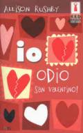 Io odio San Valentino!