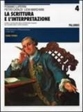La scrittura e l'interpretazione. Antologia della letteratura italiana. Ediz. blu. Per le Scuole superiori. 4. (2 vol.)