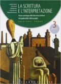 La scrittura e l'interpretazione. Ediz. verde modulare. Per le Scuole superiori