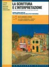 La scrittura e l'interpretazione. Ediz. azzurra. Per il biennio postqualifica degli Ist. Professionali. 1.Dall'illuminismo al verismo