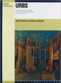 Urbs. Temi di versioni dal latino e in latino con sezione antologica. Per i Licei e gli Ist. Magistrali