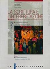 La scrittura e l'interpretazione. Storia e antologia italiana nel quadro della civiltà europea. Ediz. rossa. Per le Scuole superiori. 3.