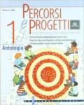 Percorsi e progetti. Per la Scuola media. 1.