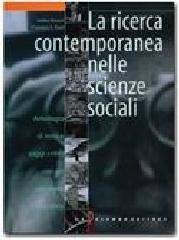 La ricerca contemporanea nelle scienze sociali. Per i Licei e gli Ist. Magistrali