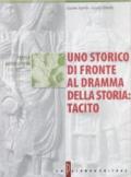 Uno storico di fronte al dramma della storia: Tacito. Per i Licei e gli Ist. Magistrali