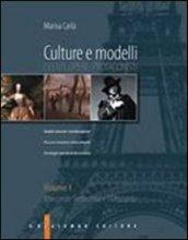 Culture e modelli. Per le Scuole superiori. 1.