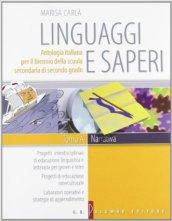 Linguaggi e saperi. Antologia italiana. Volume unico. Per il biennio delle Scuole superiori