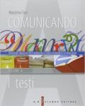 Comunicando. Educazione linguistica. Vol. A-B: La grammatica-I testi. Per il biennio delle Scuole superiori. Con CD-ROM
