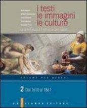 I testi, le immagini, le culture. La letteratura e l'intreccio dei saperi. Versione per generi. Per le Scuole superiori: 2