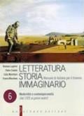 Letteratura storia immaginario. Con espansione online. Per le Scuole superiori: 6