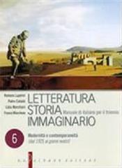 Letteratura storia immaginario. Con espansione online. Per le Scuole superiori: 6