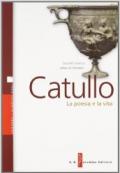 Catullo. Leggere i classici latini oggi. Con espansisione online. Per i Licei e gli Ist. magistrali