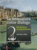 La letteratura come dialogo. Con espansione online. Per le Scuole superiori: 2