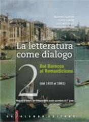 La letteratura come dialogo. Con espansione online. Per le Scuole superiori: 2