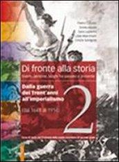 Di fronte alla storia. Per le Scuole superiori. Con espansione online: 2