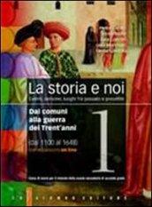La storia e noi. Per le Scuole superiori. Con espansione online: 1