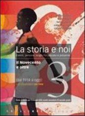 La storia e noi. Per le Scuole superiori. Con espansione online: 3