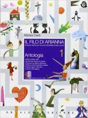 Il filo di Arianna. Antologia italiana. Con epica. Per la Scuola media. Con espansione online: 1