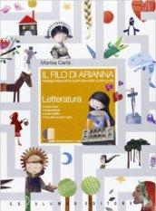 Il filo di Arianna. Letteratura. Per la Scuola media. Con espansione online