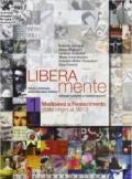 Liberamente. Storia e antologia della letteratura italiana. Per le Scuole superiori. Con DVD-ROM. Con espansione online