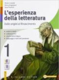 L' esperienza della letteratura. Con CD-ROM. Vol. 1: Dalle origini al Rinascimento.