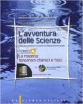 L'avventura delle scienze. Volume unico. Per la Scuola media. Con DVD. Con espansione online