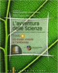 L'avventura delle scienze. Vol. B: Gli esseri viventi e l'ambiente. Per la Scuola media. Con DVD-ROM. Con espansione online