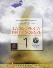 La scoperta delle scienze. Corso di scienze. Per la Scuola media. Con espansione online: 1